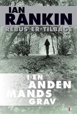 Cover for Ian Rankin · Rebus og Fox: I en anden mands grav (Hæftet bog) [1. udgave] (2013)