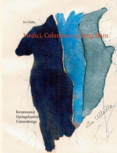 Cover for Per Ullidtz · Medici, Columbus og kong Hans (Pocketbok) [1. utgave] (2017)