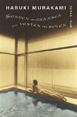 Cover for Haruki Murakami · Sønden for grænsen og vesten for solen (Indbundet Bog) [1. udgave] [Indbundet] (2003)