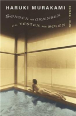 Cover for Haruki Murakami · Sønden for grænsen og vesten for solen (Bound Book) [1st edition] [Indbundet] (2003)