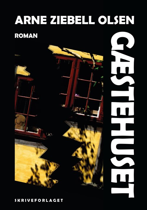 Cover for Arne Ziebell Olsen · Gæstehuset (Sewn Spine Book) [1e uitgave] [Paperback] (2014)
