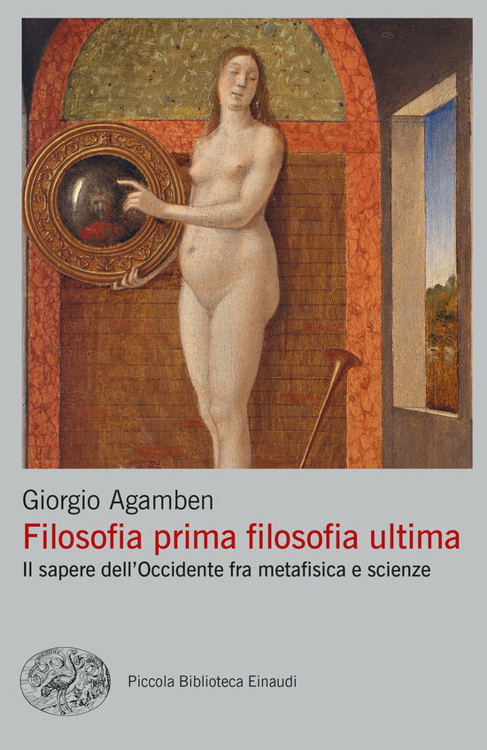 Cover for Giorgio Agamben · Filosofia Prima Filosofia Ultima. Il Sapere Dell'occidente Fra Metafisica E Scienze (Book)