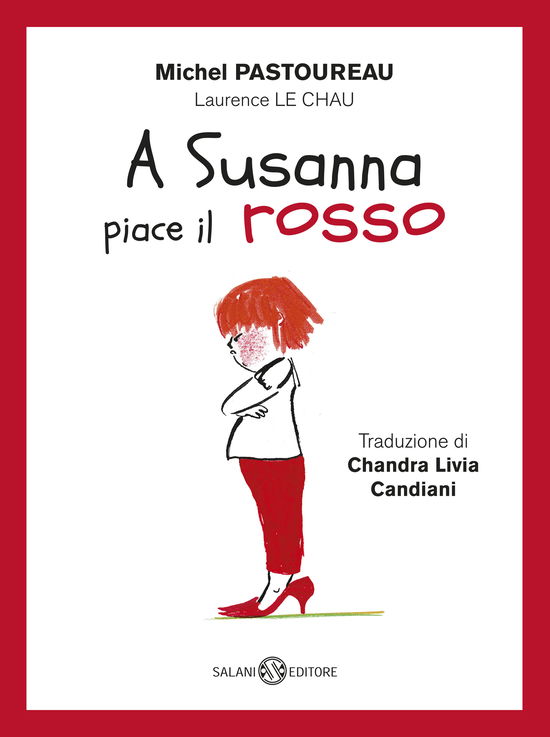 Cover for Michel Pastoureau · A Susanna Piace Il Rosso. Ediz. A Colori (Book)