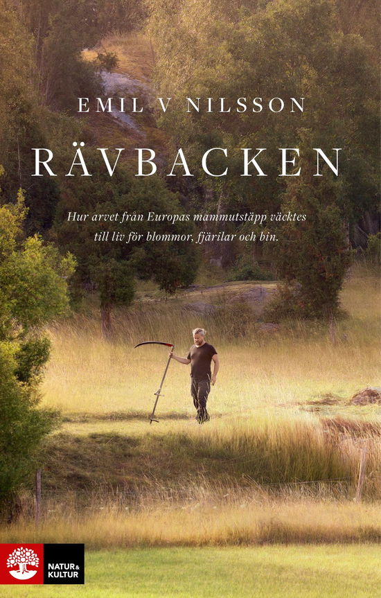 Cover for Emil V. Nilsson · Rävbacken : Hur en rest av Europas mammutstäpp på nytt blev he (Innbunden bok) (2024)