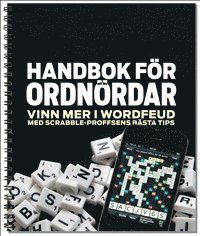 Cover for Erika Jonés · Handbok för ordnördar. Vinn mer i Wordfeud med Scrabble-proffsens bästa tip (Spiralbok) (2011)