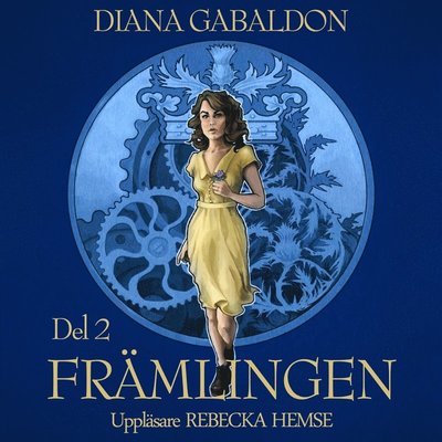 Outlander-böckerna: Främlingen. Del 2 - Diana Gabaldon - Audiolivros - StorySide - 9789170369773 - 29 de novembro de 2019