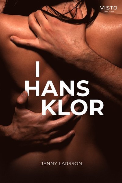 Cover for Jenny Larsson · I hans klor (Buch) (2022)