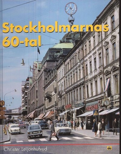Cover for Christer Lejonhufvud · Stockholmarnas 60-tal (Bound Book) (2008)