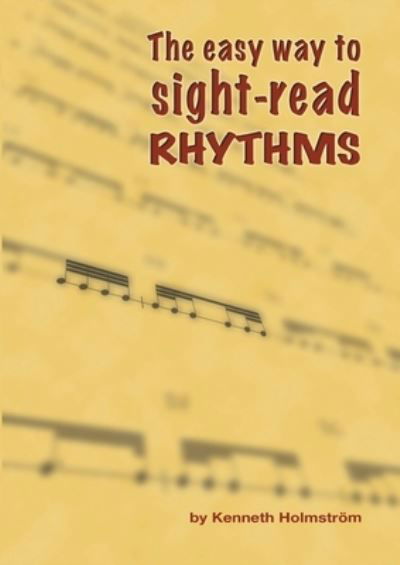 Cover for Kenneth Holmström · The easy way to sight-read rhythms (Buch) (2021)