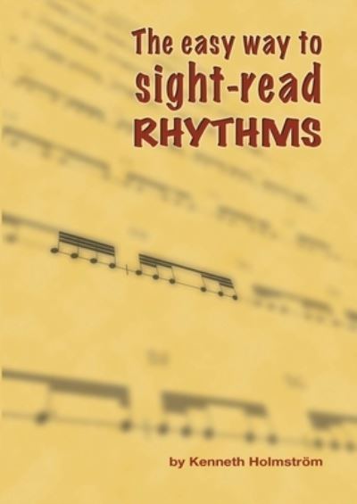 Cover for Kenneth Holmström · The easy way to sight-read rhythms (Book) (2021)