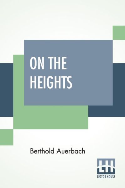 Cover for Berthold Auerbach · On The Heights (Paperback Book) (2019)