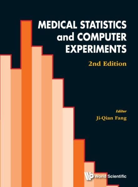 Cover for Ji-qian Fang · Medical Statistics And Computer Experiments (2nd Edition) (Gebundenes Buch) [2 Revised edition] (2014)