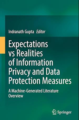 Expectations Vs Realities Of Information Privacy And Data Protection Measures - Gupta - Books - - 9789819967773 - January 31, 2025