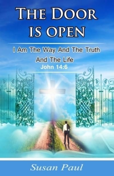Cover for Susan Paul · The door is open: I am the way and the truth and the life (Paperback Bog) (2021)