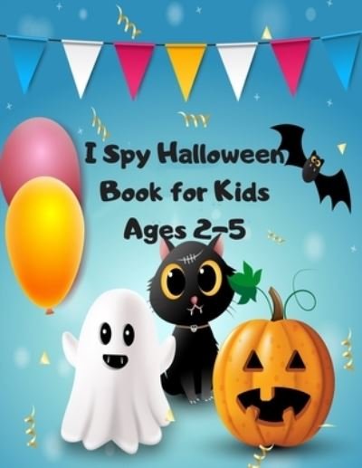 Cover for Meryam Ct · I Spy Halloween Book for Kids Ages 2-5 (Paperback Book) (2020)