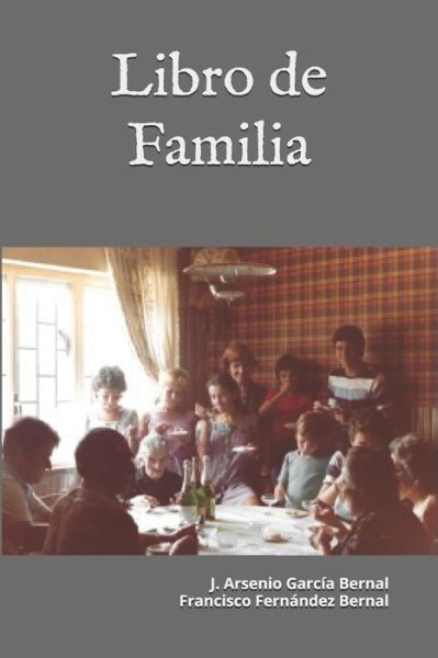 Cover for J Arsenio García Bernal · Libro de Familia (Paperback Book) (2020)