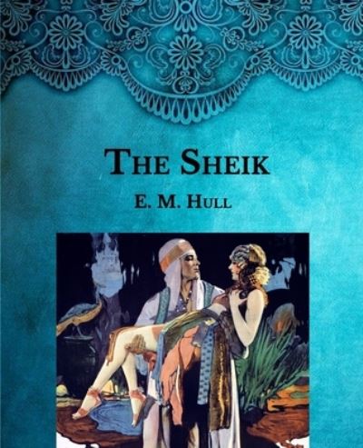 Cover for Edith Maude Hull · The Sheik (Paperback Book) (2021)