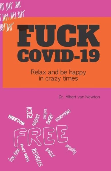 Albert Van Newton · Fuck Covid-19 (Paperback Book) (2020)