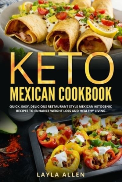 Cover for Layla Allen · Keto Mexican Cookbook (Paperback Book) (2020)