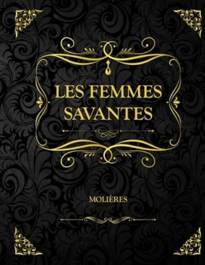 Cover for Moliere · Les Femmes savantes (Paperback Book) (2021)