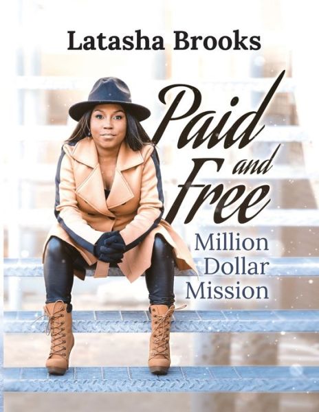 Cover for LaTasha Brooks · Paid and Free (Paperback Book) (2021)