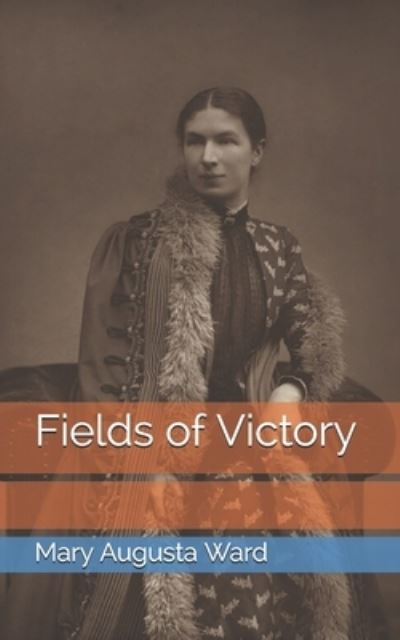 Cover for Mary Augusta Ward · Fields of Victory (Paperback Book) (2021)