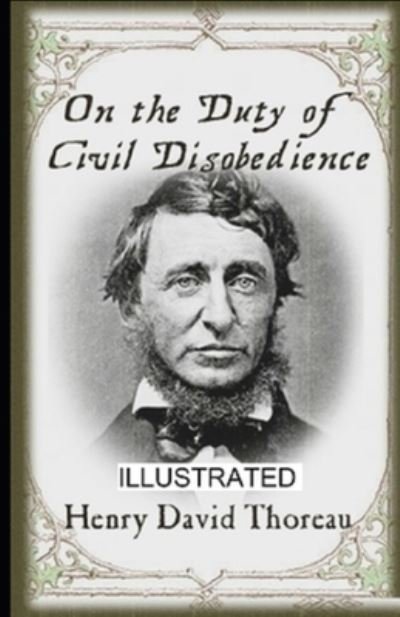 Cover for Henry David Thoreau · On the Duty of Civil Disobedience Illustrated (Paperback Bog) (2021)