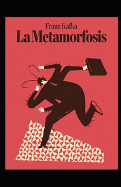 Cover for Franz Kafka · La metamorfosis ilustrada (Paperback Book) (2021)