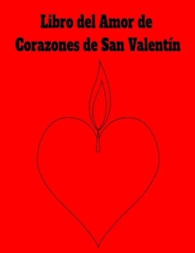 Cover for Donfrancisco Inc · Libro del Amor de Corazones de San Valentin (Paperback Book) (2021)