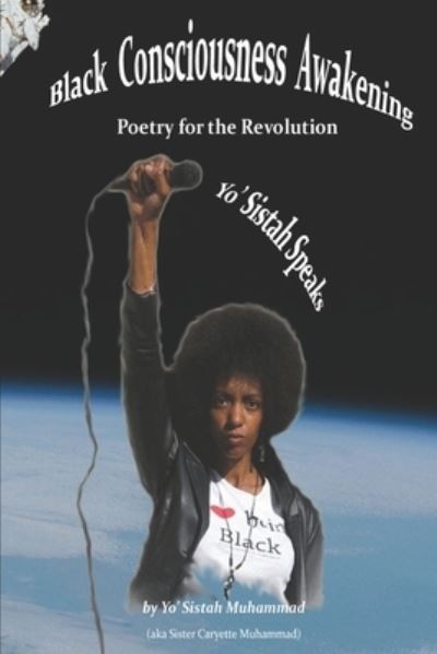 Cover for Caryette Muhammad · Black Cosciousness Awakening: Poetry for the Revolution (Paperback Book) (1992)