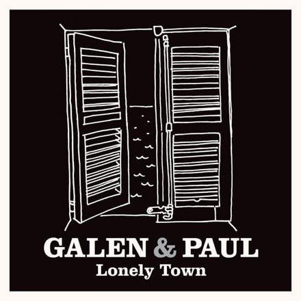 Cover for Galen &amp; Paul · Lonely Town (7&quot;) (2023)