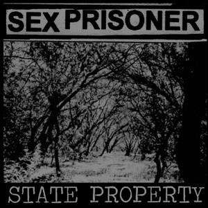 Cover for Sex Prisoner · State Property (7&quot;) (2023)