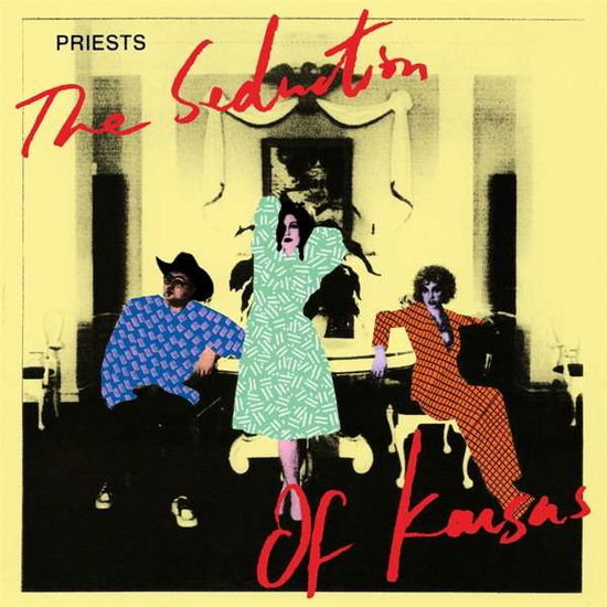 Cover for Priests · The Seduction Of Kansas (LP) (2019)