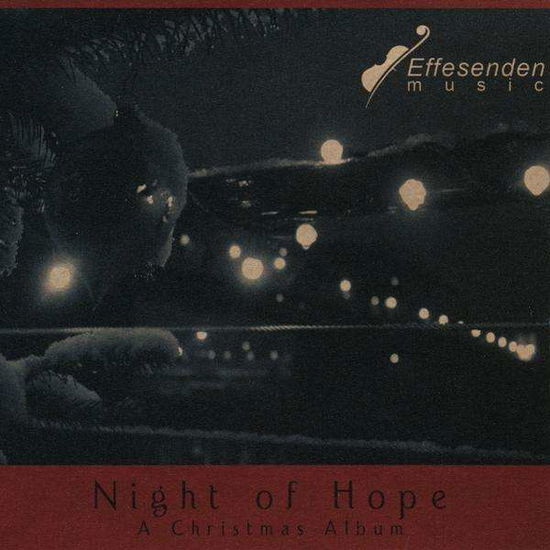 Cover for Effesenden Music · Night of Hope (CD) (2008)