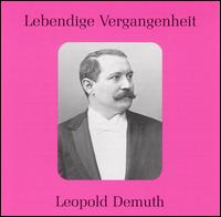 Legendary Voices: Leopold Demuth - Leopold Demuth - Musiikki - PREISER - 0717281895774 - tiistai 25. marraskuuta 2003