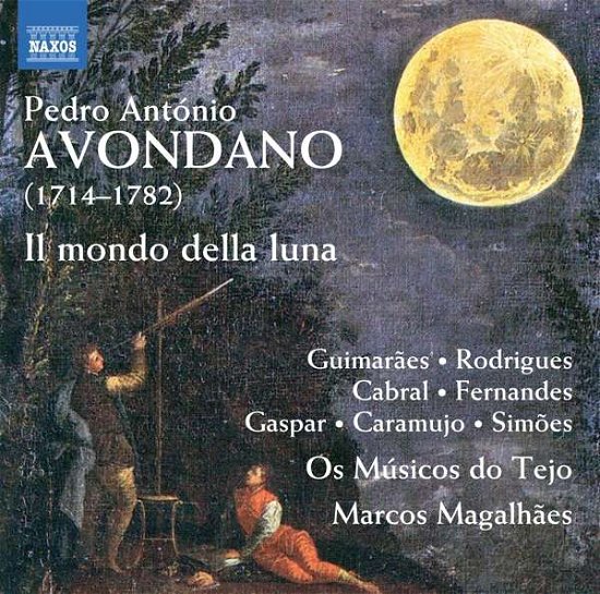 Pedro Antonio Avondano: Il Mondo Della Luna - Os Musicos Do Tejo / Magalhaes - Muziek - NAXOS - 0730099048774 - 2 oktober 2020