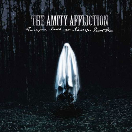 Everyone Loves You... Once You Leave Them - Amity Affliction - Musikk - PURE NOISE RECORDS - 0810540031774 - 21. februar 2020