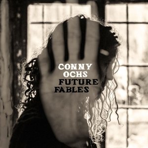 Cover for Conny Ochs · Future Fables (LP) (2016)