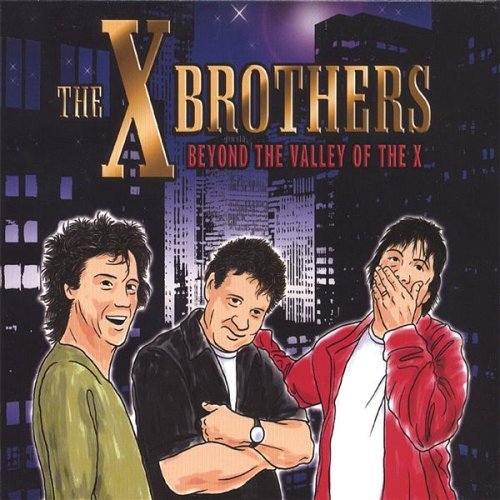 Cover for X Brothers · Beyond the Valley of the X (CD) (2012)