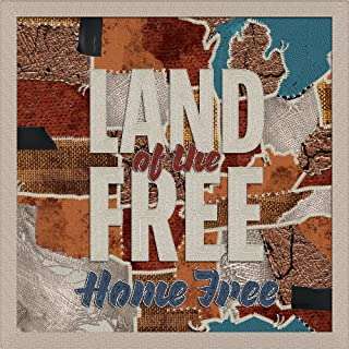 Land Of The Free - Home Free - Musik - HOME FREE PRODUCTIONS - 0845121041774 - 25. Juni 2021