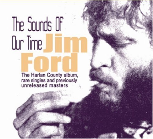Sounds of Our Time - Jim Ford - Musiikki - BEAR FAMILY - 4000127167774 - perjantai 26. huhtikuuta 2013