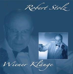 Wiener Klänge - Robert Stolz - Musiikki - SONIA - 4002587778774 - maanantai 2. toukokuuta 2005