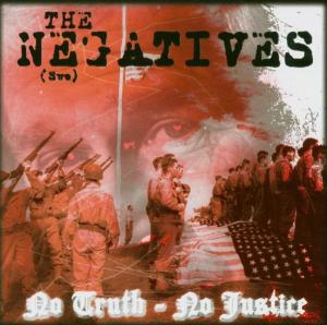 Negatives · No Truth No Justice (CD) (2005)