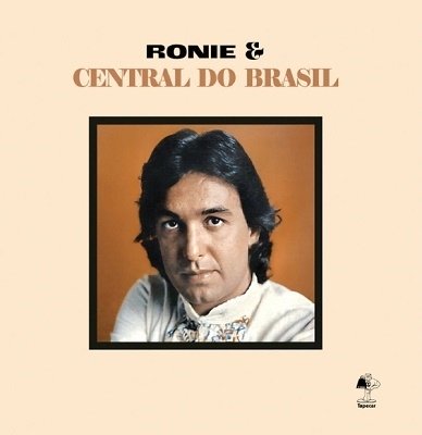 Ronie & Central Do Brasil - Ronie & Central Do Brasil - Musiikki - MAD ABOUT RECORDS - 4040824088774 - perjantai 6. marraskuuta 2020