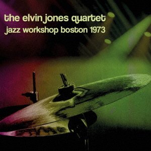 Cover for Elvin Jones · Jazz Workshop Boston 1973 (CD) [Japan Import edition] (2021)