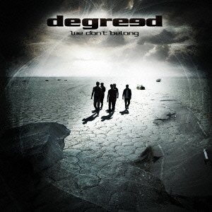 Cover for Degreed · We Don`t Belong (CD) [Japan Import edition] (2013)