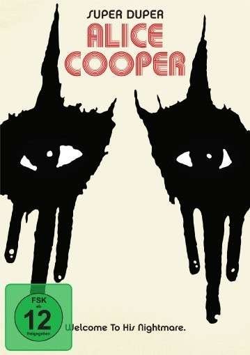 Super Duper Alice Cooper - Alice Cooper - Musiikki - EAGLE VISION - 5034504102774 - torstai 22. toukokuuta 2014