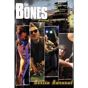 Berlin Burnout - Bones - Filmes - Century Media - 5051099777774 - 28 de abril de 2014