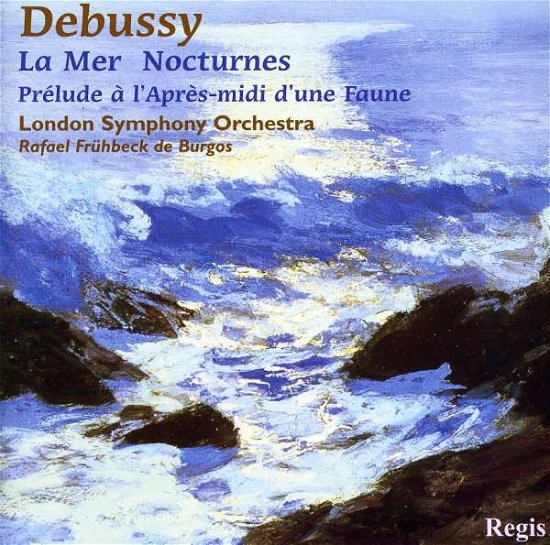 Cover for Lso / Fruhbeck De Burgos · Debussy: La Mer / Nocturnes (CD) (2004)
