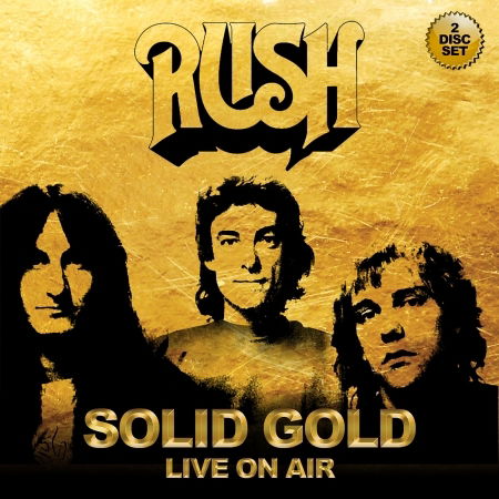 Solid Gold - Live on Air - Rush - Música - THE STORE FOR MUSIC - 5055544215774 - 1 de junho de 2017